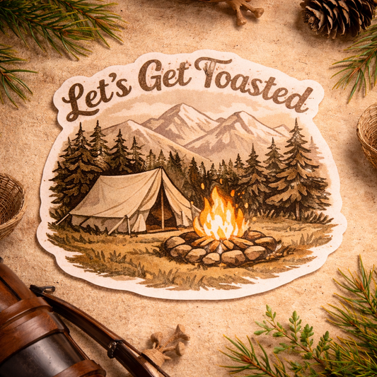 Let's Get Toasted - Sticker