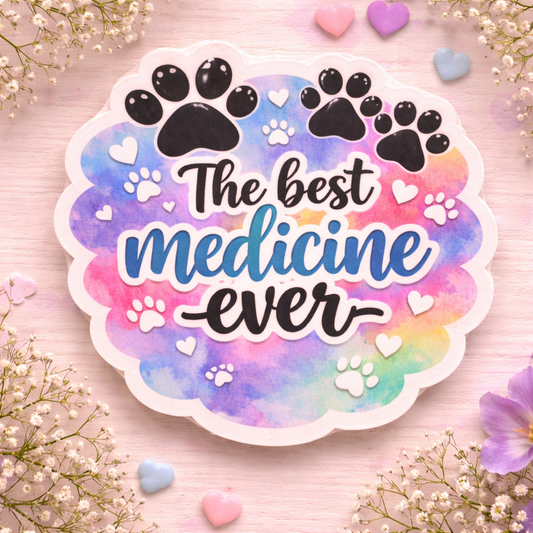 The Best Medicine Ever - Sticker
