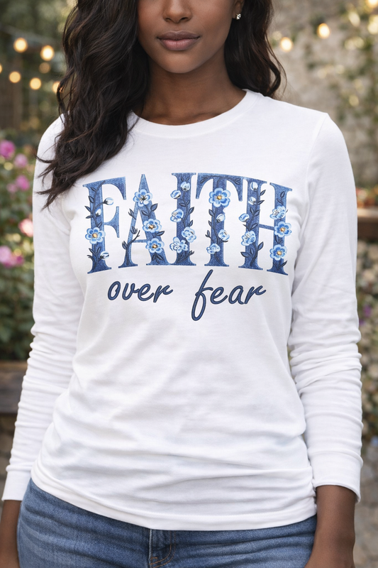 Faith Over Fear Woman's Long Sleeve Shirt