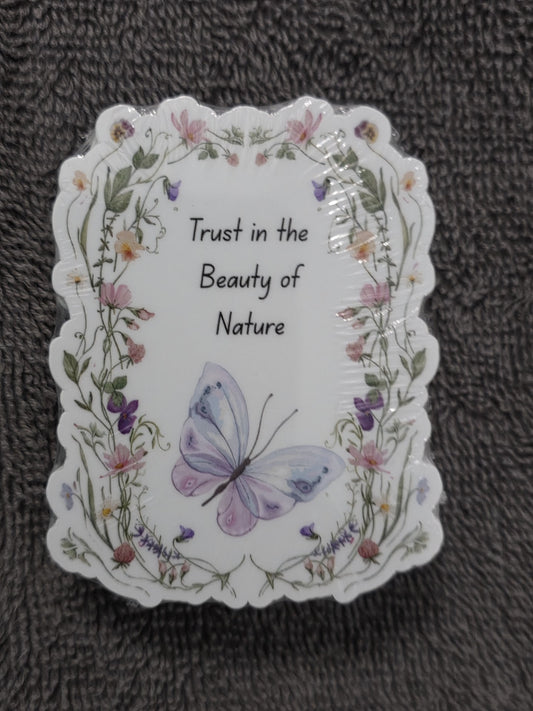 Trust In The Beauty Of Nature - Sticker